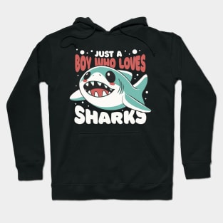 Just a Boy Who Loves Sharks Hoodie